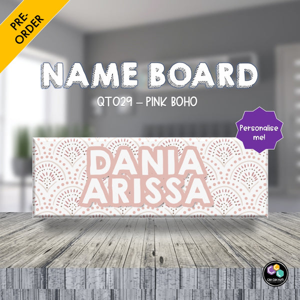 QT029 - PERSONALISED NAME BOARDS (PINK BOHO)