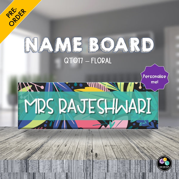 QT017 - PERSONALISED NAME BOARDS (FLORAL)
